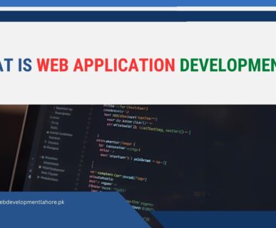 What Is Web Application Development?