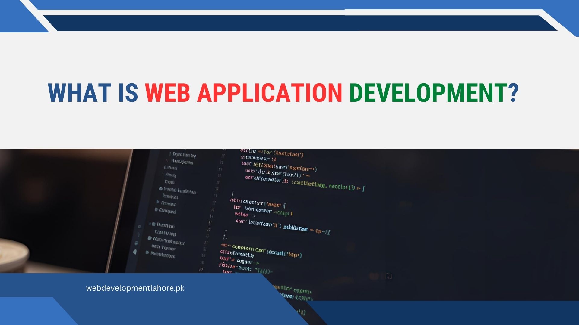 What Is Web Application Development?