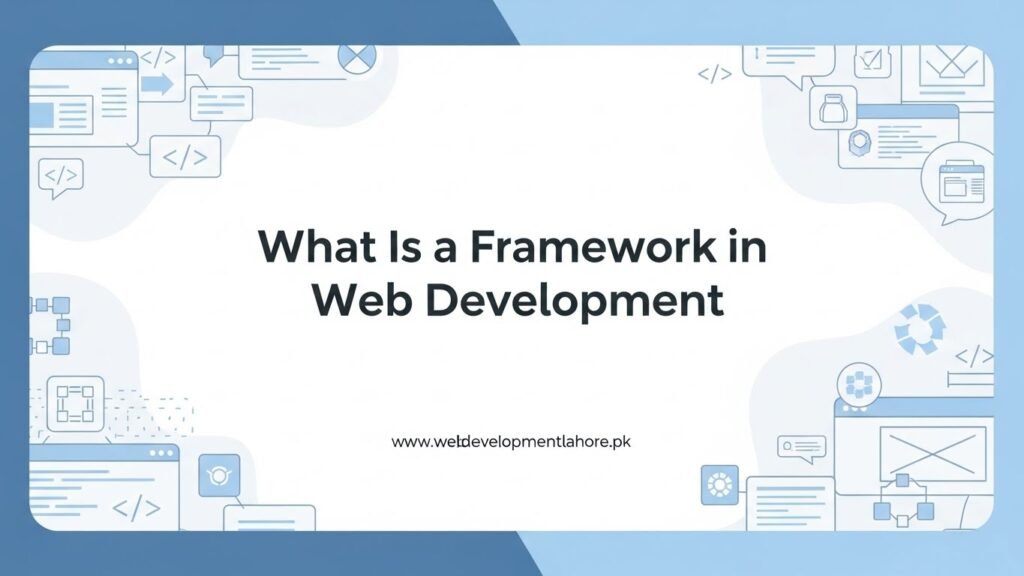 What Is a Framework in Web Development? - WDL