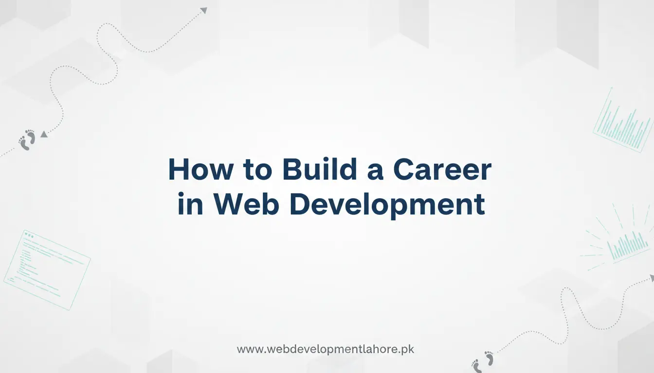 How to Build a Career in Web Development