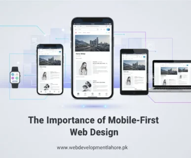 The Importance of Mobile-First Web Design